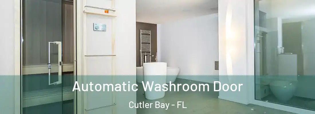  Automatic Washroom Door Cutler Bay - FL