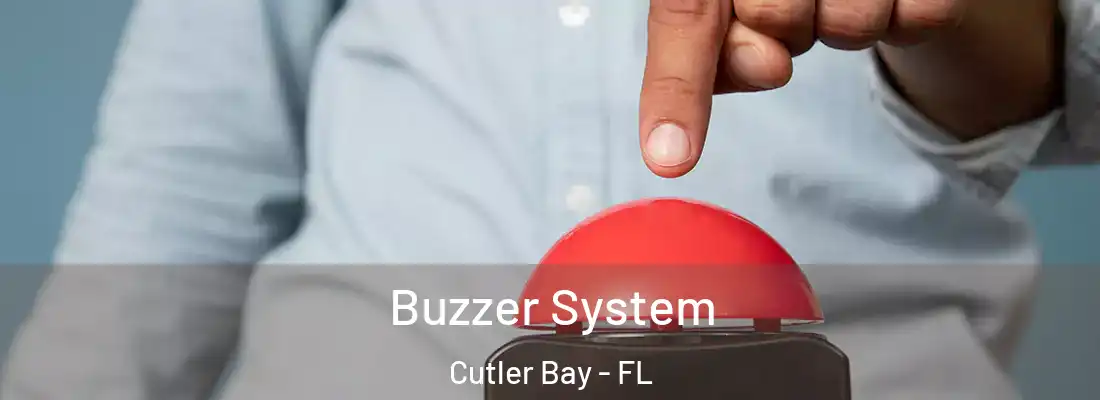 Buzzer System Cutler Bay - FL