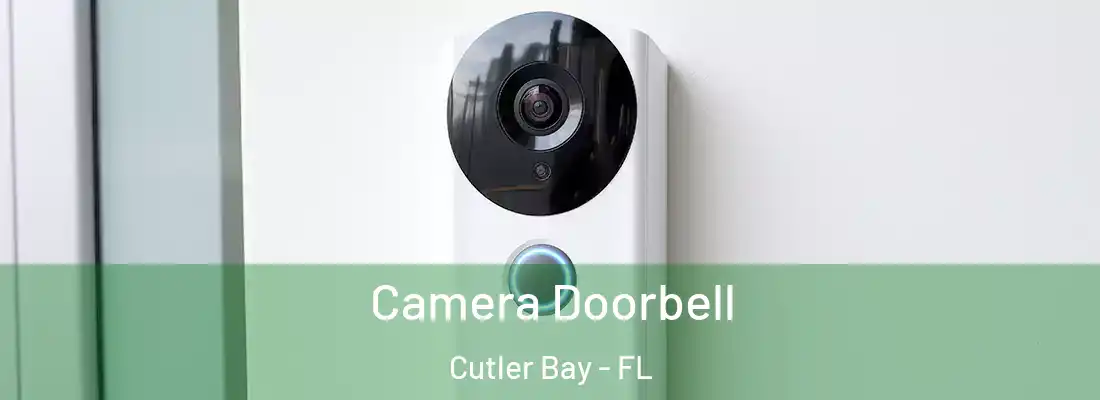 Camera Doorbell Cutler Bay - FL