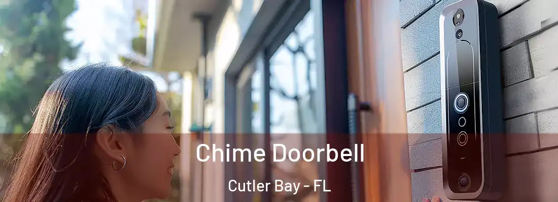 Chime Doorbell Cutler Bay - FL