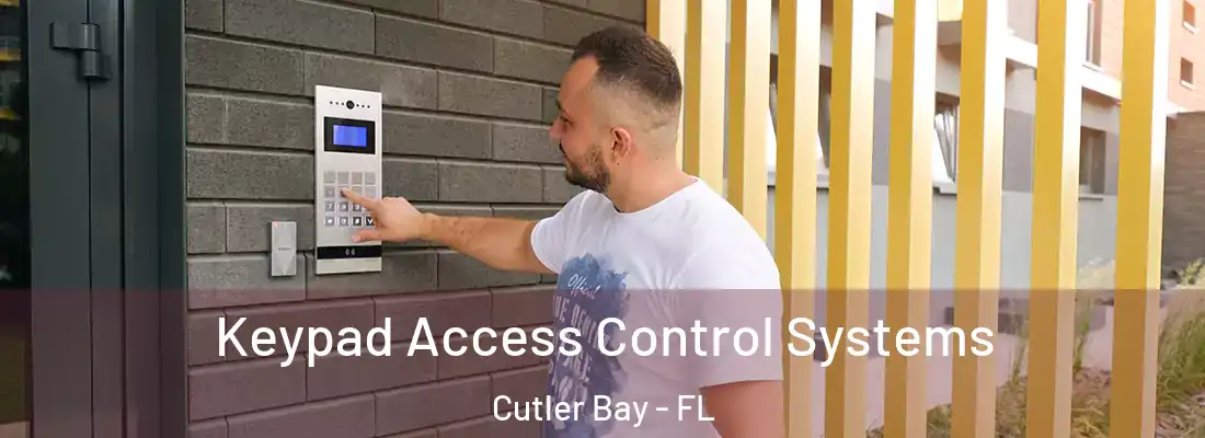 Keypad Access Control Systems Cutler Bay - FL