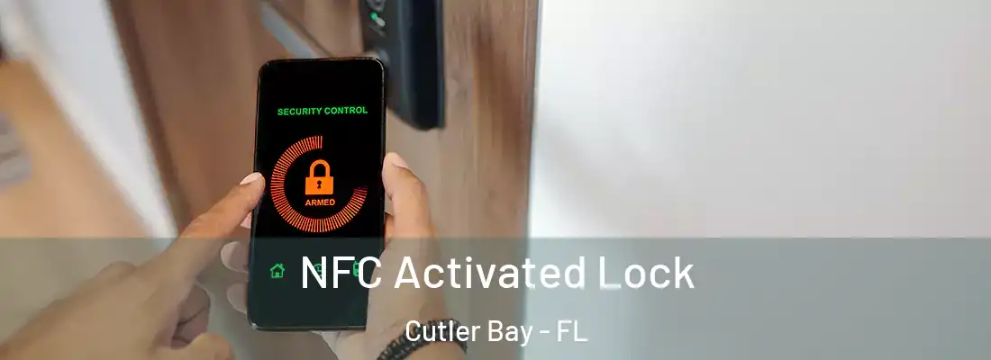 NFC Activated Lock Cutler Bay - FL