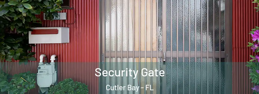 Security Gate Cutler Bay - FL