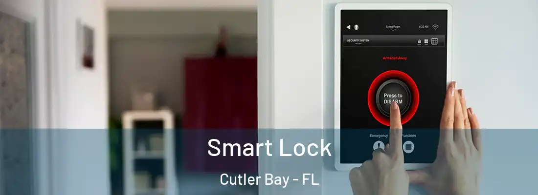  Smart Lock Cutler Bay - FL